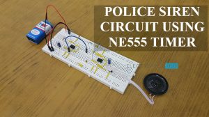 使用NE555计时器特色图像的警察警报器电路